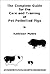 The Complete Guide for the Care and Training of Pet Potbellied Pigs - Revised Edition