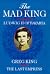 Mad King a Biography of Ludwig II of Bav