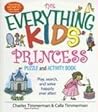The Everything Kids' Princess Puzzle And Activity Book by Charles Timmerman