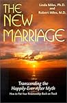 The New Marriage: Transcending the Happily-Ever-After Myth