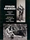 Stolen Glances: Lesbians Take Photographs (Paperback)