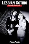 Lesbian Gothic by Paulina Palmer