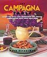 The Campagna Table: Bring The Style And Cooking Of The Italian Countryside Into Your Own Home