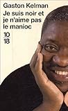 Je suis noir et j...