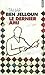 Le Dernier ami by Tahar Ben Jelloun