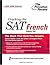 Cracking the SAT French Subject Test, 2005-2006 Edition (College Test Prep)