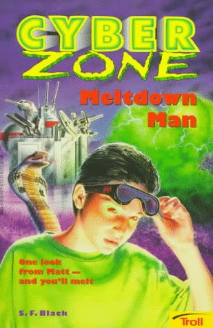 Meltdown Man (Cyber Zone, #1)