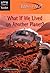 What If We Lived on Another Planet? (What If?)
