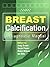 Breast Calcification: A Diagnostic Manual