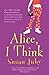 Alice, I Think