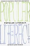 Popular Literacy: Studies in Cultural Practices and Poetics (Composition, Literacy, and Culture)