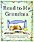 Read to Me Grandma by Caroline Repchuk