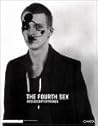 The Fourth Sex: Adolescent Extremes The Fourth Sex: Adolescent Extremes