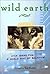 Wild Earth: Wild Ideas for ...