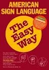 American Sign Language the Easy Way