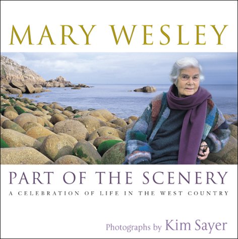 Part of the scenery : a celebration of life in the West Country (Hardcover)