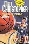 Wheel Wizards (Matt Christopher Sports Classics)
