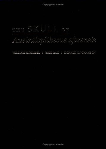 The Skull of Australopithecus afarensis (Human Evolution Series)