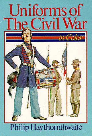 Uniforms of the Civil War: In Color (Paperback)