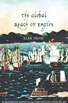The Global Reach of Empire: Britain's Maritime Expansion in the Indian and Pacific Oceans, 1764-1814 The Global Reach of Empire: Britain's Maritime Expansion in the Indian and Pacific Oceans, 1764-1814