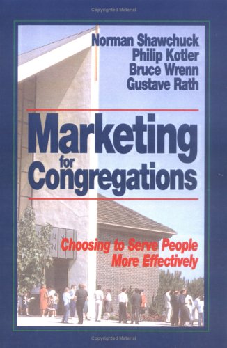 Marketing for Congregations: Choosing to Serve People More Effectively (Hardcover)