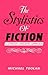 The Stylistics of Fiction (Past and Present)