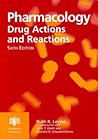 Pharmacology: Drug Actions And Reactions