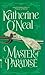 Master of Paradise by Katherine O'Neal