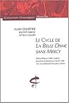 Le Cycle de la Belle Dame sans mercy