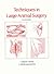 Techniques in Large Animal Surgery