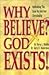 Why Believe? God Exists by Terry L. Miethe