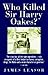 Who Killed Sir Harry Oakes?