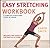 The Easy Stretching Workbook