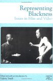 Representing Blackness: Issues in Film and Video