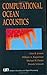 Computational Ocean Acoustics (Modern Acoustics and Signal Processing)