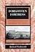 Forgotten Fortress/Fort Millard Fillmore and Antebellum New Mexico (Frontier Forts and People, 4)