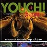 Youch!: Real-life Monsters Up Close Youch!: Real-life Monsters Up Close