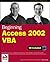 Beginning Access 2002 Vba