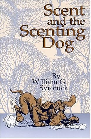 Scent and the Scenting Dog