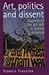 Art, Politics and Dissent: Aspects of the Art Left in Sixties America