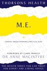 M. E.: Chronic Fatigue Syndrome: A Practical Guide (Paperback)