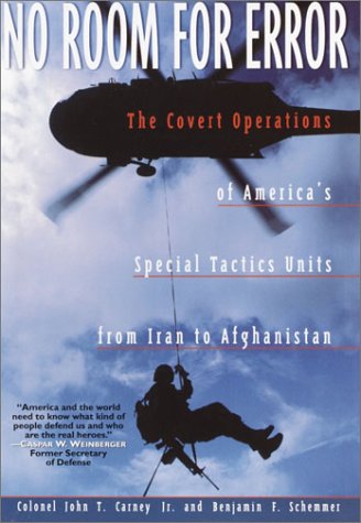 No Room for Error: The Covert Operations of America's Special Tactics Units from Iran to Afghanistan (Hardcover)