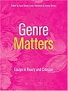 Genre Matters: Essays in Theory and Criticism