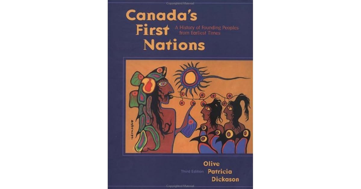 Canada S First Nations A History Of Founding Peoples From