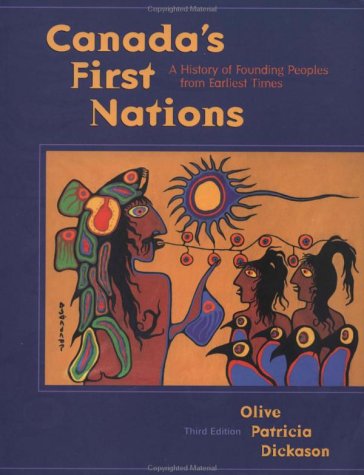 Canada's First Nations: A History of Founding Peoples from Earliest Times (Hardcover)