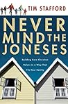 Never Mind the Joneses: Building Core Christian Values in a Way That Fits Your Family