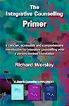 The Integrative Counselling Primer (Counselling Primers)