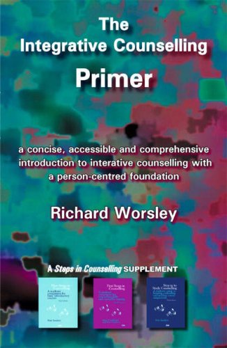 The Integrative Counselling Primer (Counselling Primers)