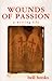 Wounds of Passion: A Writing Life