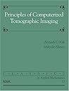 Principles of Computerized Tomographic Imaging (Classics in Applied Mathematics, Series Number 33)